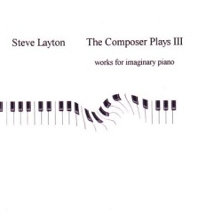 The Composer Plays III